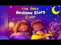 The Best Bedtime Story EVER 😴 Calming Stories to Help Kids Sleep Better