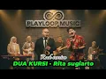 Lagu DUA KURSI - RITA SUGIARTO🎵 ROCK VERSION‼️ COVER BY PLAYLOOP MUSIC