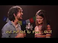 Lagu Pal Pal Dil Ke Paas | Cover Song | Diksha Sharma \u0026 Rishabh Ganesh