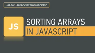 Sorting arrays in JavaScript Array Methods JavaScript