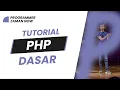 TUTORIAL PHP DASAR BAHASA INDONESIA