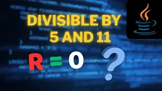 Check if a Number is Divisible by 5 and 11 in Java Coding for Beginners