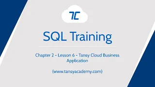 Tansy SQL Course | Tansy Cloud Business Application | Chapter 2 | Lesson 6