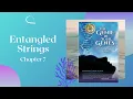 Entangled Strings Chapter 7