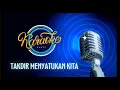 Download Lagu Takdir Menyatukan Kita | Lirik | Karaoke Lirik