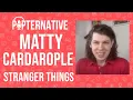 Matty Cardarople talks about his poetry book Happy Birt ay Everyday Stranger Things and much more