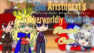 Chronicles Of An Aristocrat Reborn In Another World React To Cain Von Silford GACHA Isekai 