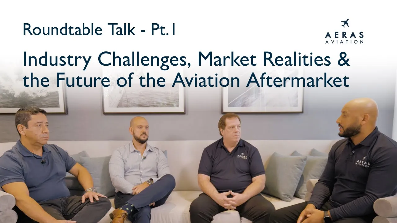 Roundtable Talk Pt.1: Industry Challenges, Market Realities & the Future of the Aviation Aftermarket