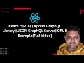 ReactJS v18 Apollo Grap L Library JSON Grap L Server CRUD Example Full