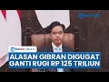 Download Lagu Alasan Gibran Digugat Bayar Ganti Rugi Rp 125 Triliun ke Negara: Wapres Dinilai Melanggar Hukum