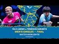Felix Lebrun vs Tomokazu Harimoto MS Final 2026