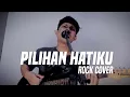 Download Lagu Lavina - Pilihan Hatiku (Rock Cover) by Reza Saragih