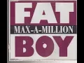 Download Lagu Max A Million - Fat Boy (Robson RMX)