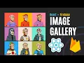 Image Gallery in React JS Firebase Browse Upload Images Build Deploy a Gallery App