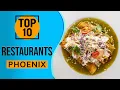 Top 10 Best Restaurants in Phoenix Arizona