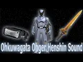 Download Lagu Ohkuwagata Ohger Henshin Sound