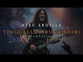 Lagu TINGGALLAH KU SENDIRI I NIKE ARDILLA I PASUKANTAIPROJECT