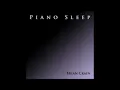 Brian Crain - Piano Sleep 3