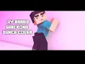 Lagu ✔MINECRAFT Ay Barbie sabi kona Dance cover [Funny]