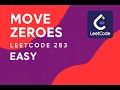 LeetCode 283 Move Zeroes Easy Best Explanation Code Walkthrough Java
