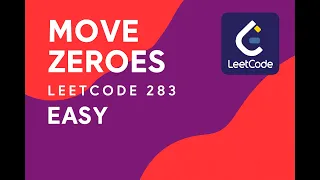 LeetCode 283 Move Zeroes Easy Best Explanation Code Walkthrough Java