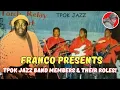 Download Lagu 🎶 Franco Introduces TPOK JAZZ Band Members | Meet the Legends 🎶