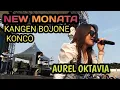 Download Lagu KANGEN BOJONE KONCO IMING IMING - AUREL OKTAVIA NEW MONATA LIVE STADION PACITAN