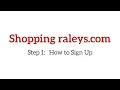 Shopping raleys com - Step 1 How to Sign Up