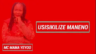 mc mama yeyoo usisikilize maneno official lyrics 