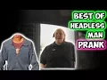 Best of Headless Man Prank
