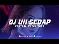 Download Lagu DJ UH SEDAP BOXING MEDAN TERBARU DJ BOXING VIRAL MENGKECE VIRAL TIKTOK