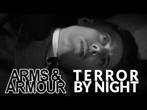 Arms & Armour - Terror by Night