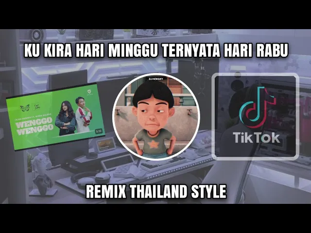Download MP3 DJ KIRA HARI MINGGU TERNYATA HARI RABU REMIX THAILAND STYLE