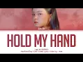 Lee Hi (이하이) - Hold My Hand (손잡아 줘요) (Han|Rom|Eng) Color Coded Lyrics/한국어 가사