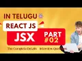 JSX in React JS in Telugu Understanding JSX JSX React JS Tutorial Part - 5 react js