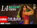 DILBAR Lyrical | Satyameva Jayate John Abraham, Nora Fatehi, Tanishk B, Neha Kakkar,Dhvani,