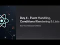 React Event Handling Conditional Rendering and Lists Explained React theory Masterclass Day 4