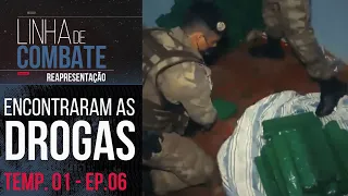 ENCONTRARAM AS DROGAS | LINHA DE COMBATE - TEMP. 01 - EP.06 | REAPRESENTAÇÃO