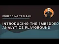 Introducing the Tableau Embedded Analytics Playground