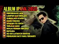 Download Lagu IPANK FULL ALBUM 2025 - LAGU VIRAL FULL ALBUM