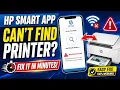 Why HP Smart App Can t Find Printer Fix It in Minutes