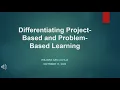 Differentiating Project-Based Learning and Problem-Based learning