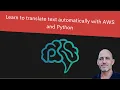 Learn to translate text automatically with AWS and Python