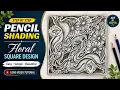 Beautiful Floral Square Design Pencil Shading Step by Step asiya artistry
