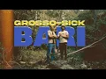 Download Lagu Grosso x S1ck - Bari (official music video)