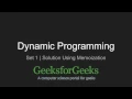 Dynamic Programming Set 1 Solution using Memoization GeeksforGeeks