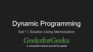 Dynamic Programming Set 1 Solution using Memoization GeeksforGeeks