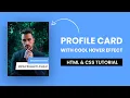 Profile Card Hover Effect HTML CSS Tutorial