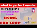 check perfect number or not using for loop in python
