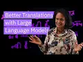 AI and Large Language Models Boost Language Translation
